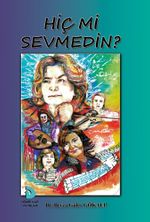 Hiç mi Sevmedin?