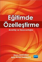 Eğitimde Özelleştirme & Avantaj ve Dezavantajlar