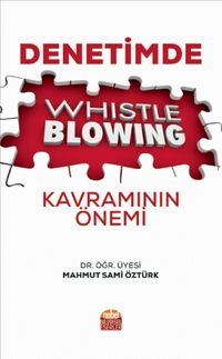 Denetimde Whistleblowing Kavramının Önemi