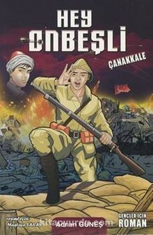 Hey Onbeşli / Çanakkale - Adnan Güneş