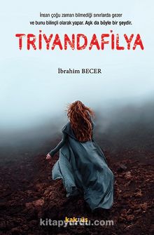 Triyandafilya - İbrahim Becer