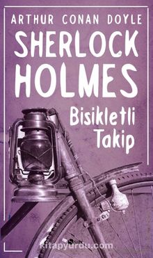 Bisikletli Takip / Sherlock Holmes Dizisi - Sir Arthur Conan Doyle