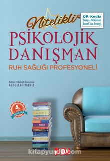 Nitelikli Psikolojik Danışman - Dr. Abdullah Yalnız