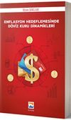 Enflasyon Hedeflemesinde D&ouml;viz Kuru Dinamikleri