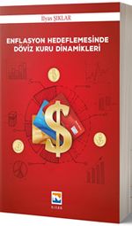 Enflasyon Hedeflemesinde Döviz Kuru Dinamikleri