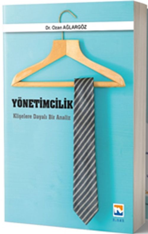 Yönetimcilik Klişelere Dayalı Bir Analiz