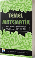 Temel Matematik & Problem Çözümleri Sosyal Doğa ve Yaşam Bilimleri için Problem Çözümleri