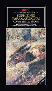 Sophie'nin Yaramazlıkları / Yediden Yetmişe