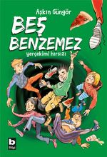 Beş Benzemez / Yerçekimi Hırsızı 