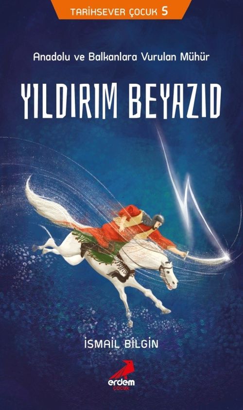 Yıldırım Beyazıd / Tarihsever Çocuk 5