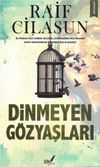 Dinmeyen G&ouml;zyaşları