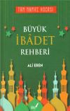 B&uuml;y&uuml;k İbadet Rehberi