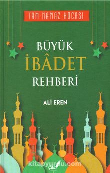 Büyük İbadet Rehberi - Ali Eren