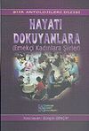 Hayatı Dokuyanlara (Emek&ccedil;i Kadınlara Şiirler)