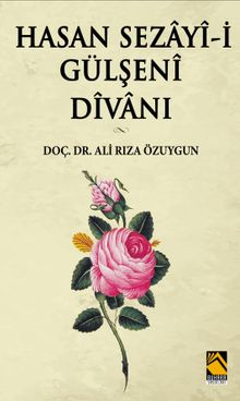 Hasan Sezayi-i Gülşeni Divanı