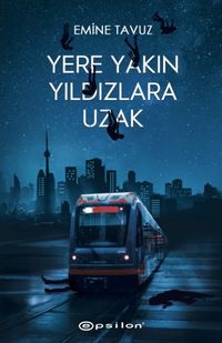 Yere Yakın Yıldızlara Uzak