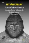 Kumanlar ve Tatarlar & Osmanlı Öncesi Balkanlar'da Doğulu Askerler (1185-1365)