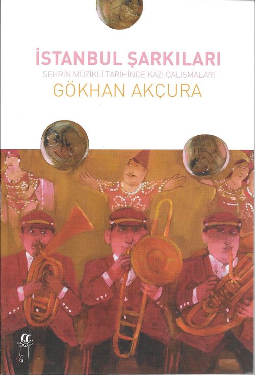 İstanbul Şarkıları & Şehrin Müzik Tarihinde Kazı Çalışmaları