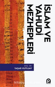 İslam ve Yahudi Mezhepleri - Doç. Dr. Yaşar Kutluay