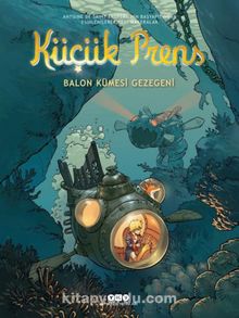 Küçük Prens 17 - Balon Kümesi Gezegeni - Clotilde Bruneau