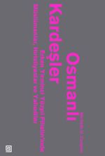 Osmanlı Kardeşler & Erken 20.yy Filistin'inde Müslümanlar, Hristiyanlar ve Yahudiler