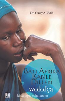Batı Afrika Kabile Dilleri Wolofça - Güray Alpar