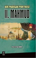Bir Padişah Portresi II. Mahmud