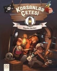 Korsanlar Çetesi / Hayalet Avcıları