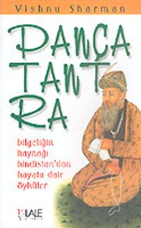 Pançatantra & Bilgeliğin Kaynağı Hindistan'dan Hayata Dair Öyküler