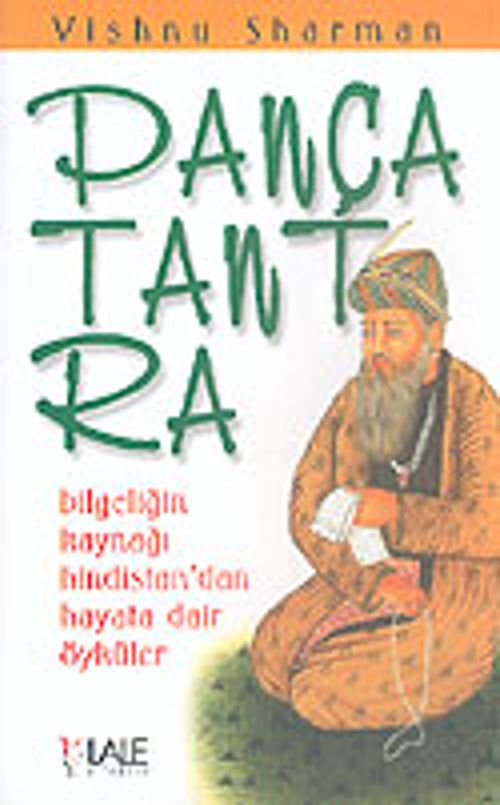 Pançatantra & Bilgeliğin Kaynağı Hindistan'dan Hayata Dair Öyküler