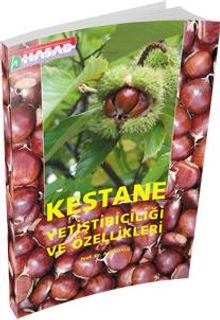Kestane Yetiştiriciliği ve Özellikleri