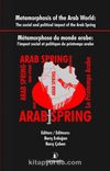 Metamorphois of the Arab World: The Social and Political İmpact of the Arab Spring