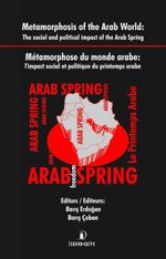 Metamorphois of the Arab World: The Social and Political İmpact of the Arab Spring