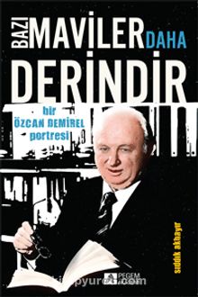 Bazı Maviler Daha Derindir - Sıddık Akbayır