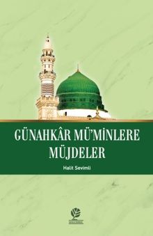Günahkar Mü’minlere Müjdeler 