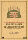 Sa&ccedil;aklı-Zade Muhammed El-Maraşi&rsquo;nin Risalet&uuml;&rsquo;s-s&uuml;rur ve&rsquo;l-ferah Terc&uuml;mesi