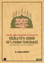 Saçaklı-Zade Muhammed El-Maraşi'nin Risaletü's-sürur ve'l-ferah Tercümesi