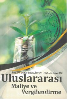 Uluslararası Maliye ve Vergilendirme - Prof. Dr. Osman Pehlivan