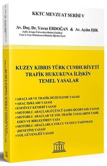 Kuzey Kıbrıs Türk Cumhuriyeti Trafik Hukukuna İlişkin Temel Yasalar