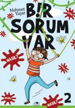 Bir Sorum Var - Nasıl?