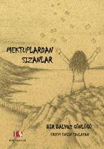Mektuplardan Sızanlar & Bir Balyoz Günlüğü