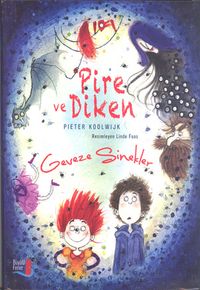 Pire ve Diken & Geveze Sinekler