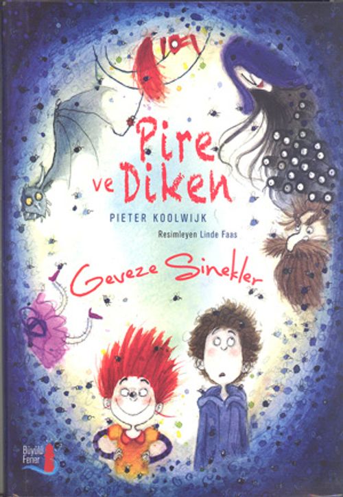 Pire ve Diken & Geveze Sinekler