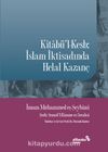 Kitabü’l-Kesb & İslam İktisadında Helal Kazanç