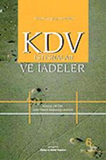 KDV İstisnalar ve İadeler & Yeni KDV Beyannamesine Göre Düzenlenmiş Uygulama Örnekleri