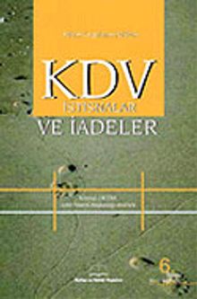 KDV İstisnalar ve İadeler & Yeni KDV Beyannamesine Göre Düzenlenmiş Uygulama Örnekleri
