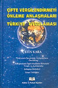 Çifte Vergilendirmeyi Önleme Anlaşmaları Türkiye Uygulaması