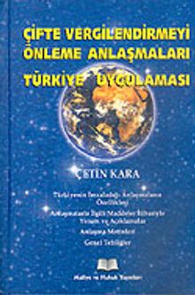 Çifte Vergilendirmeyi Önleme Anlaşmaları Türkiye Uygulaması