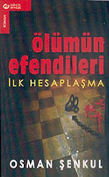 Ölümün Efendileri & İlk Hesaplaşma
