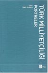 T&uuml;rk Milliyet&ccedil;iliği Portreler (Ciltli)